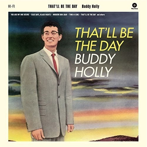 Buddy Holly: That'll Be The Day + 2 Bonus Tracks