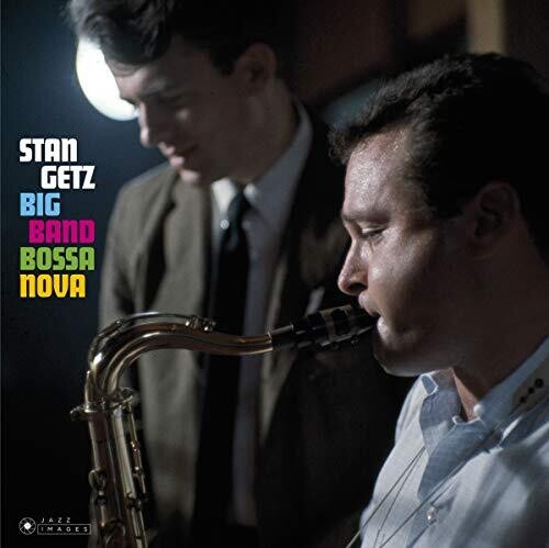 Stan Getz: Big Band Bossa Nova