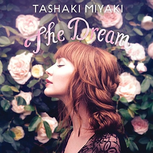 Tashaki Miyaki: Dream