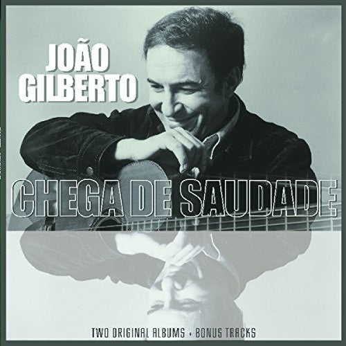 Brazilian Love Affair: Joao Gilberto / Chega De Saudade