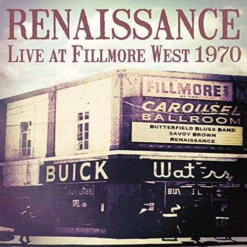 Renaissance: Live At Fillmore West 1970