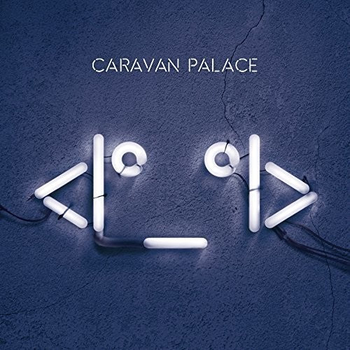 Caravan Palace: Robot Face