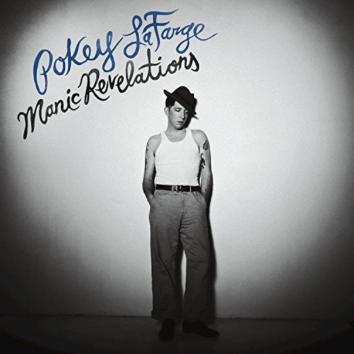 Pokey LaFarge: Manic Revelations