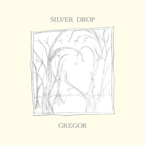 Gregor: Silver Drop