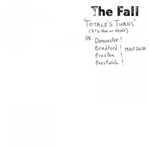 The Fall: Totale's Turns