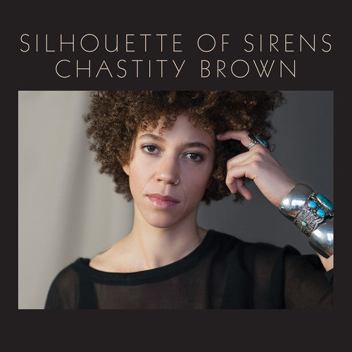 Chastity Brown: Silhouette Of Sirens