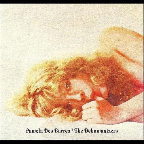 Pamela Des Barres: With the Dehumanizers