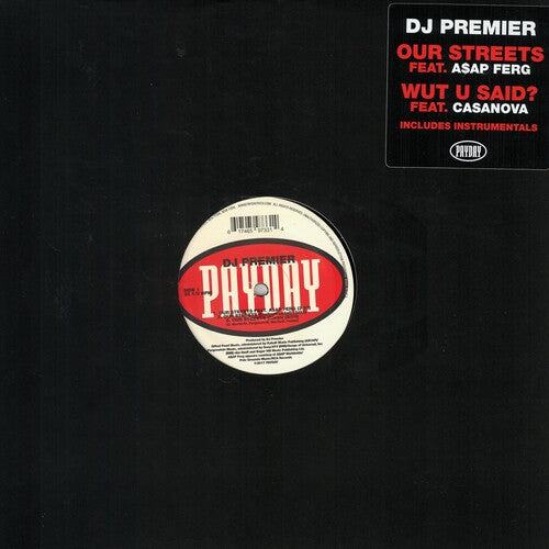 DJ Premier: Our Streets / Wut U Said