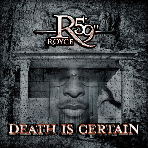 Royce Da 5'9: Death Is Certain