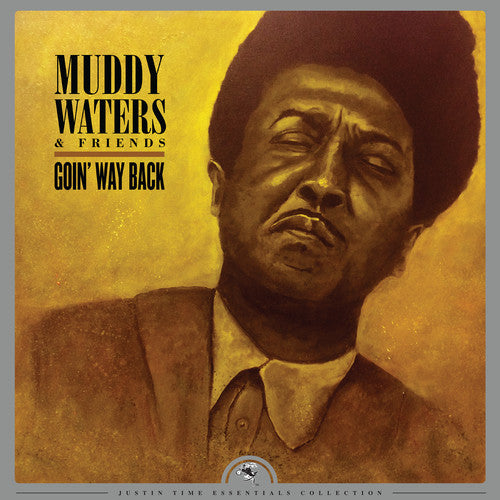 Muddy Waters: Goin' Way Back