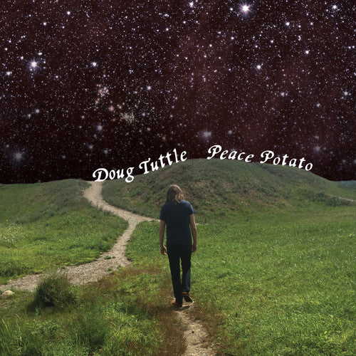 Doug Tuttle: Peace Potato