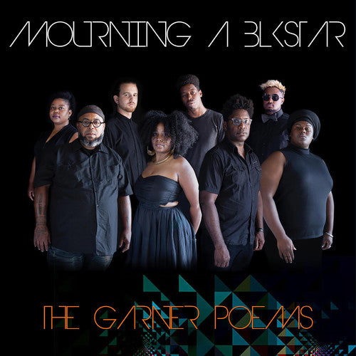 Mourning [A] Blkstar: Garner Poems