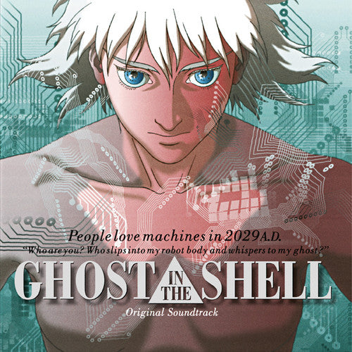 Kenji Kawai: Ghost in the Shell (Original Motion Picture Soundtrack)
