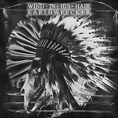 Wind In His Hair: Earthwrecker