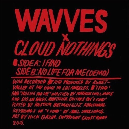Wavves X Cloud Nothings: I Find