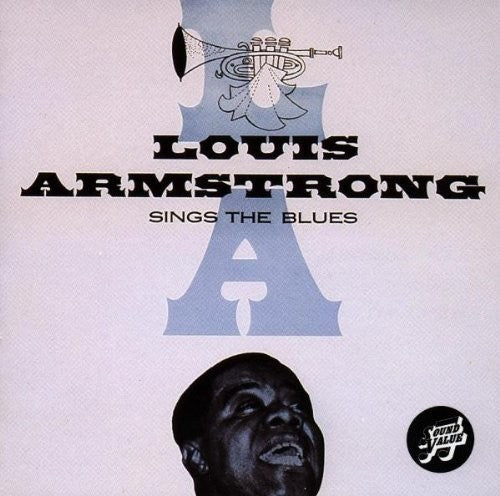 Louis Armstrong: Sings The Blues