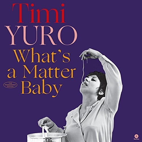 Timi Yuro: What's A Matter Baby + 2 Bonus Tracks