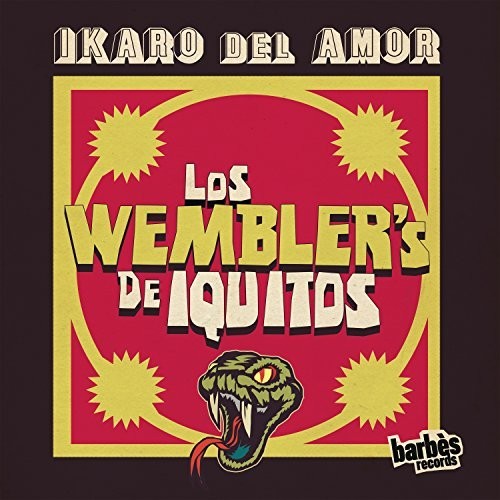 Wembler's De Iquitos: Ikaro Del Amor