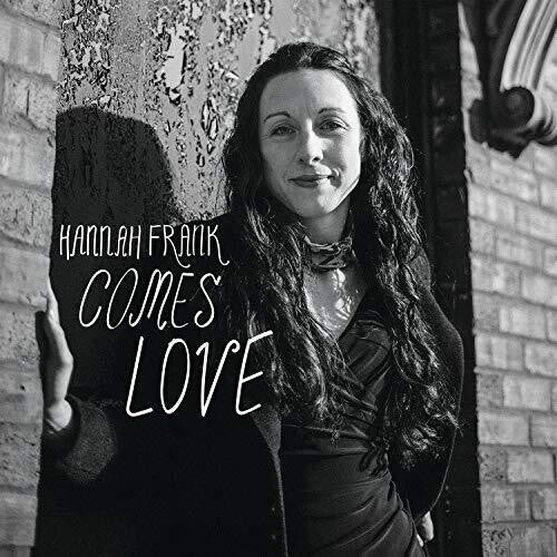 Hanna Frank: Comes Love