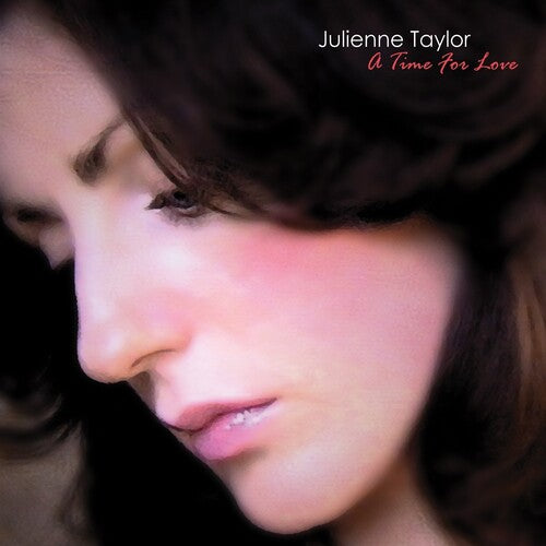 Julienne Taylor: A Time Of Love