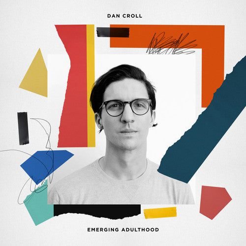 Dan Croll: Emerging Adulthood