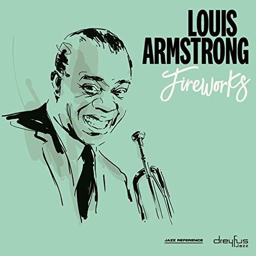 Louis Armstrong: Fireworks