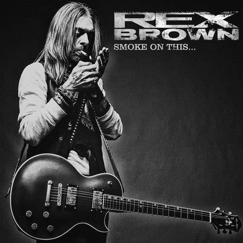 Rex Brown: Smoke On This