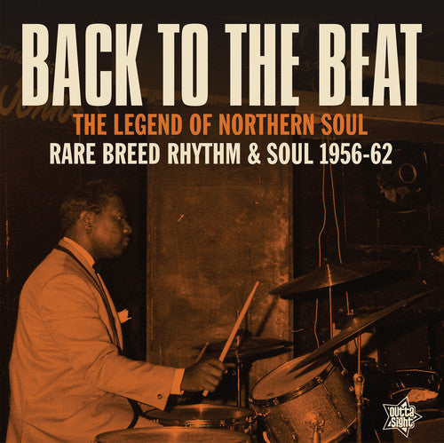 Back To The Beat: Rare Breed Rhythm & Soul 1956-1962 / Various