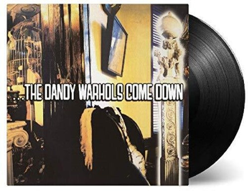 The Dandy Warhols: Dandy Warhols Come Down