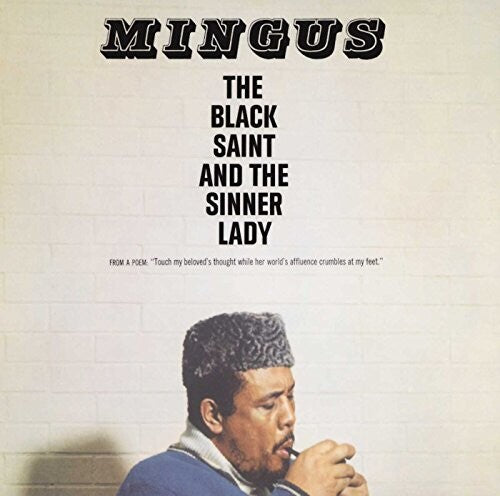 Charles Mingus: The Black Saint And The Sinner Lady