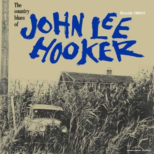 John Lee Hooker: The Country Blues Of John Lee Hooker