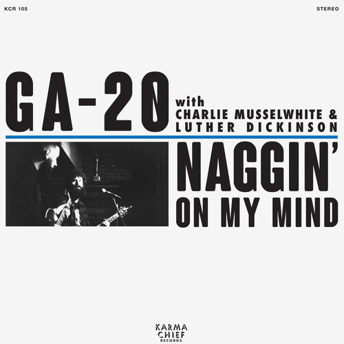 GA-20: Naggin' On My Mind