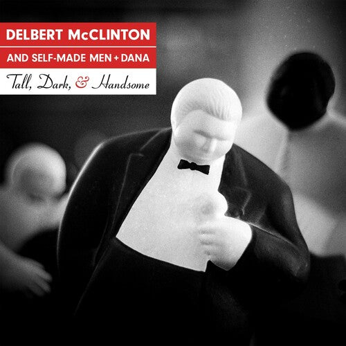 Delbert McClinton: Tall Dark & Handsome