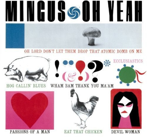 Charles Mingus: Oh Yeah + 1 Bonus Track