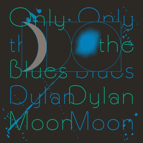 Dylan Moon: Only The Blues
