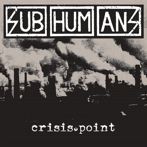 The Subhumans: Crisis Point