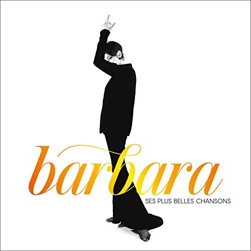 Barbara: Ses Plus Belles Chansons