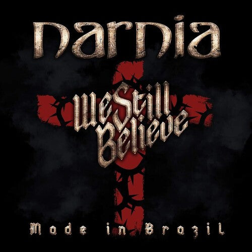 Narnia: We Still Believe - Made In Brazil