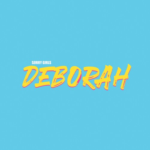 Sorry Girls: Deborah