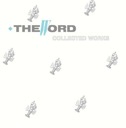 The Word: Collected Works