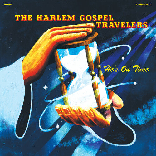 Harlem Gospel Travelers: He's On Time