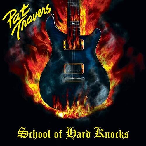 Pat Travers: School Of Hard Knocks