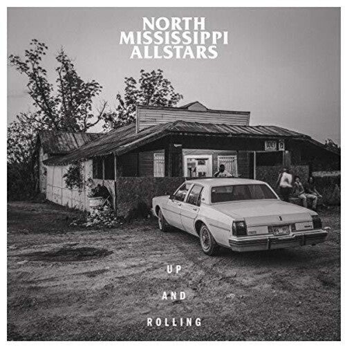 North Mississippi Allstars: Up And Rolling