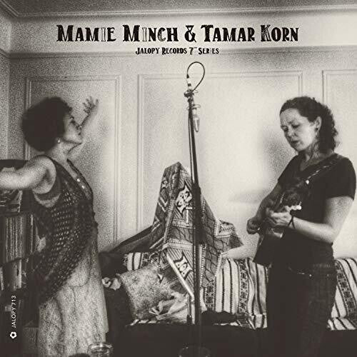 Mamie Minch: Jalopy Records 7 Series: Mamie Minch & Tamar Korn