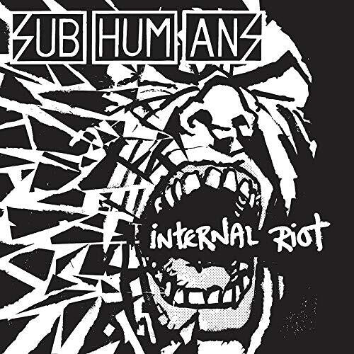 The Subhumans: Internal Riot