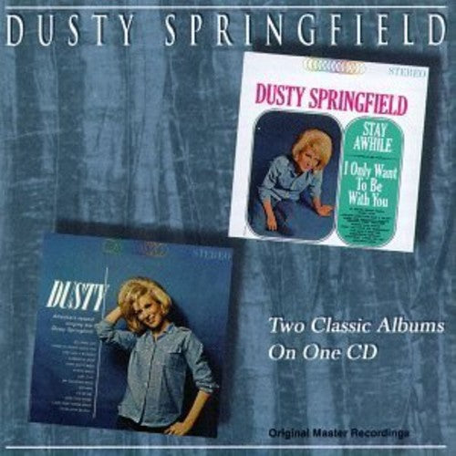 Dusty Springfield: Stay Awhile - I Only Want To Be With You