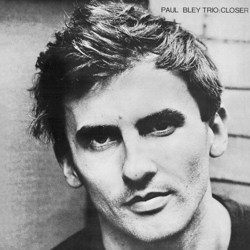 Paul Bley: Closer