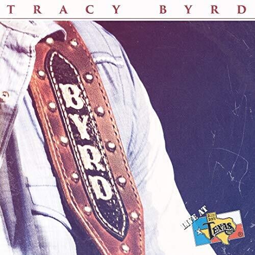 Tracy Byrd: Live At Billy Bob's Texas