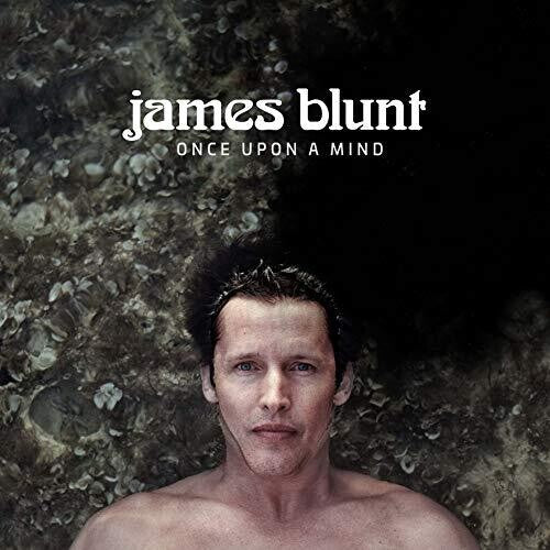 James Blunt: Once Upon A Mind