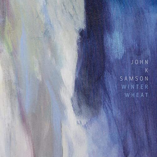 John K Samson: Winter Wheat (Yellow / Blue Duo)